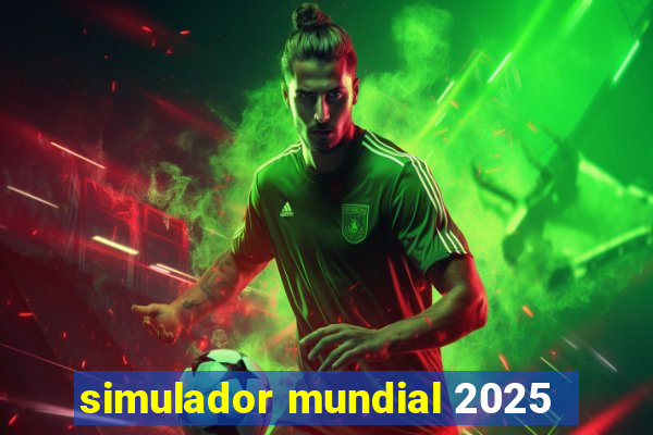 simulador mundial 2025